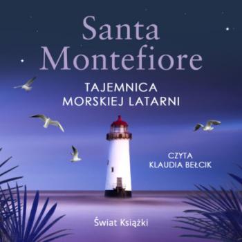 Tajemnica morskiej latarni - Santa Montefiore 