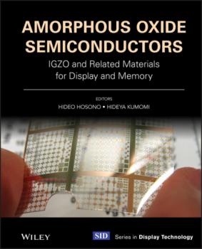 Amorphous Oxide Semiconductors - Группа авторов 