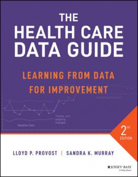 The Health Care Data Guide - Lloyd P. Provost 