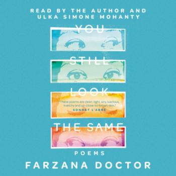 You Still Look the Same (Unabridged) - Farzana Doctor 