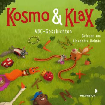 ABC-Geschichten - Kosmo & Klax (Ungekürzt) - Alexandra Helmig 