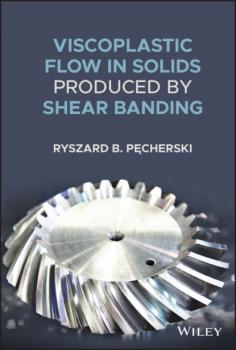 Viscoplastic Flow in Solids Produced by Shear Banding - Ryszard B. Pecherski 