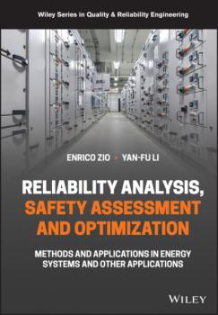 Reliability Analysis, Safety Assessment and Optimization - Enrico Zio 
