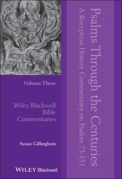 Psalms Through the Centuries, Volume 3 - Susan Gillingham 