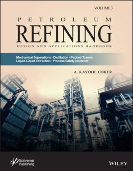 Petroleum Refining Design and Applications Handbook, Volume 3 - Группа авторов 