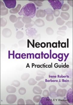 Neonatal Haematology - Irene Roberts 