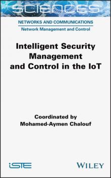Intelligent Security Management and Control in the IoT - Mohamed-Aymen Chalouf 