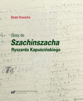 Glosy do „Szachinszacha” Ryszarda Kapuścińskiego - Beata Nowacka 