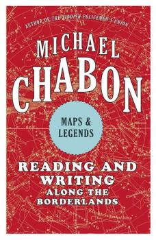 Maps and Legends - Michael  Chabon 