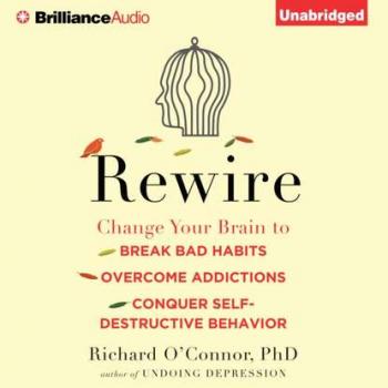 Rewire - Ph.D. Richard O'Connor 
