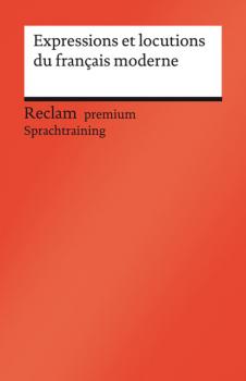 Expressions et locutions du français moderne - Berthe-Odile Simon-Schaefer Reclam premium Sprachtraining