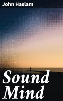 Sound Mind - John Haslam 