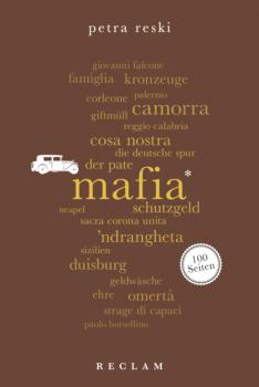 Mafia. 100 Seiten - Petra Reski Reclam 100 Seiten