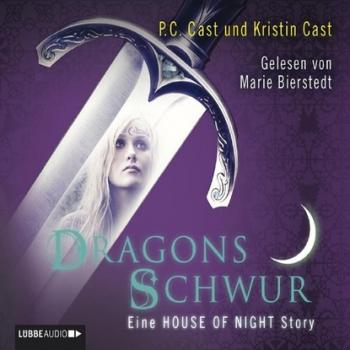 Dragons Schwur - Eine HOUSE OF NIGHT Story - P.C. Cast 