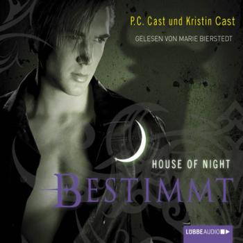 Bestimmt - House of Night  - P.C. Cast 