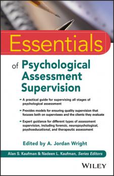 Essentials of Psychological Assessment Supervision - Группа авторов 