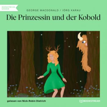 Die Prinzessin und der Kobold (Ungekürzt) - George MacDonald 