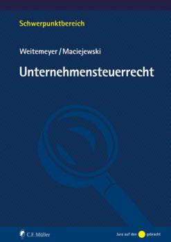 Unternehmensteuerrecht, eBook - Birgit Weitemeyer 