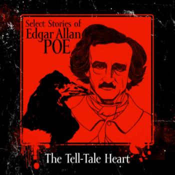 The Tell-Tale Heart (Unabridged) - Edgar Allan Poe 
