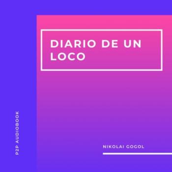 Diario de un Loco (Completo) - Nikolai Gogol 