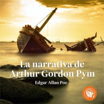 La narrativa de Arthur Gordon Pym (Completo) - Edgar Allan Poe 