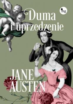 Duma i uprzedzenie - Jane Austen Jane Austen