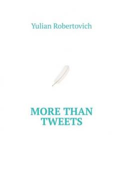 More Than Tweets -  