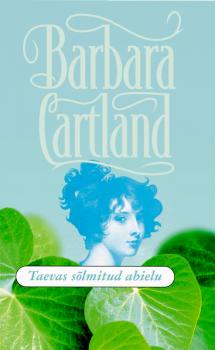 Taevas sõlmitud abielu - Barbara Cartland 