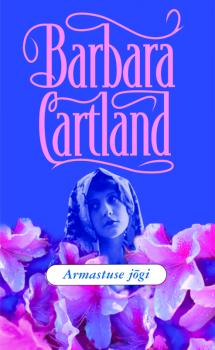 Armastuse jõgi - Barbara Cartland 