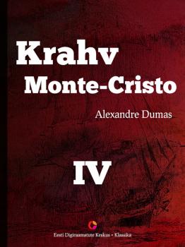 Krahv Monte-Cristo. 4. osa - Alexandre Dumas 