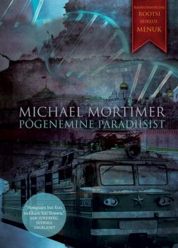 Põgenemine paradiisist - Michael Mortimer 