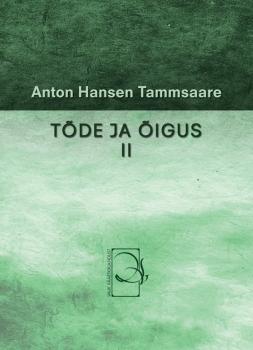 Tõde ja õigus II - Anton Hansen Tammsaare 