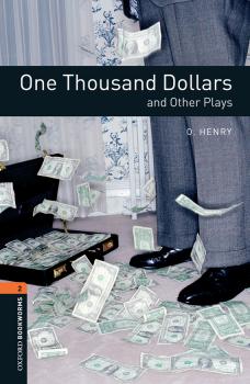 One Thousand Dollars and Other Plays - O. Henry Level 2