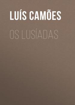 Os Lusíadas - Luis de Camoes 