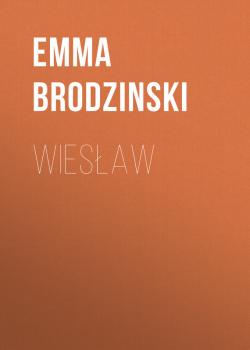Wiesław - Emma  Brodzinski 