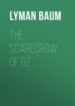 The Scarecrow of Oz - Baum Lyman Frank 