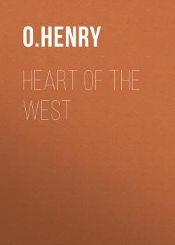 Heart of the West - O. Henry 