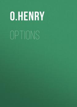 Options - O. Henry 