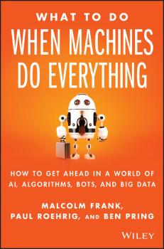 What To Do When Machines Do Everything - Roehrig Paul 