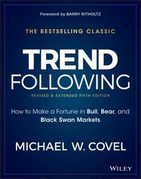 Trend Following. How to Make a Fortune in Bull, Bear, and Black Swan Markets - Barry  Ritholtz 