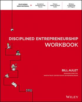 Disciplined Entrepreneurship Workbook - Bill  Aulet 