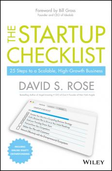 The Startup Checklist. 25 Steps to a Scalable, High-Growth Business - David Rose S. 