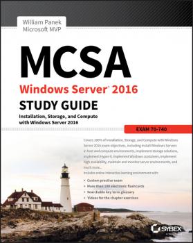 MCSA Windows Server 2016 Study Guide: Exam 70-740 - William  Panek 