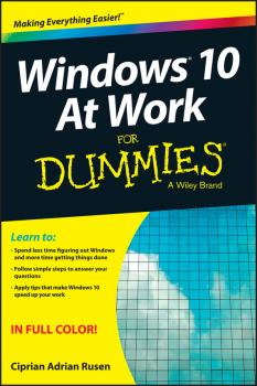 Windows 10 At Work For Dummies - Ciprian Rusen Adrian 