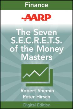AARP The Seven S.E.C.R.E.T.S. of the Money Masters - Robert  Shemin 