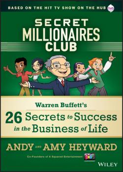 Secret Millionaires Club. Warren Buffett's 26 Secrets to Success in the Business of Life - A.  Heyward 