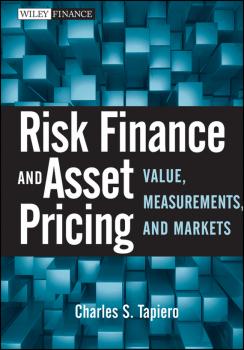 Risk Finance and Asset Pricing. Value, Measurements, and Markets - Charles Tapiero S. 