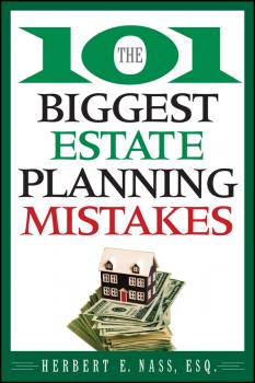 The 101 Biggest Estate Planning Mistakes - Herbert Nass E. 