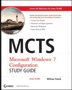 MCTS Windows 7 Configuration Study Guide. Exam 70-680 - William  Panek 