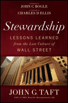 Stewardship. Lessons Learned from the Lost Culture of Wall Street - Charles D. Ellis 